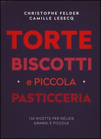 Torte, biscotti e piccola pasticceria