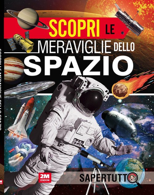 Scopri le meraviglie dello spazio