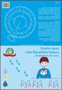 Quattro passi nella Repubblica italiana... Costituzione alla mano