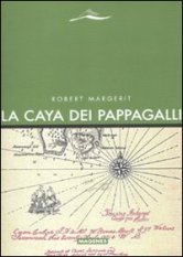 La Caya dei Pappagalli