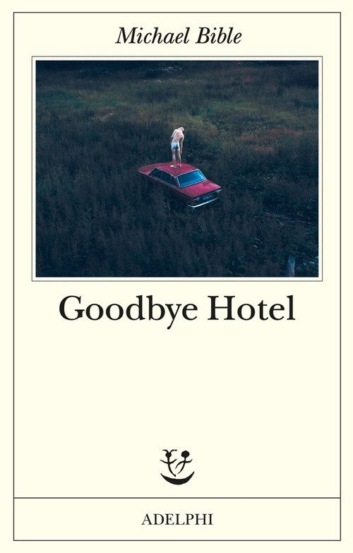 Goodbye Hotel