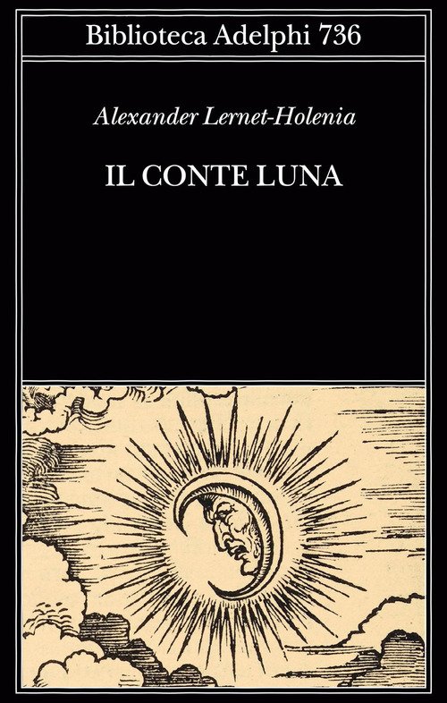 Il conte Luna - Alexander Lernet-Holenia - Adelphi - Libro Librerie  Università Cattolica del Sacro Cuore