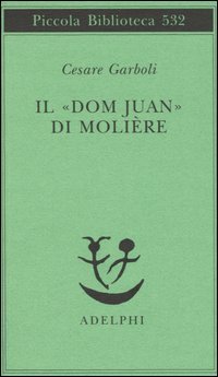 Il «Dom Juan» di Molière