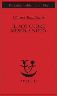 Il mio cuore messo a nudo-Razzi-Igiene-Titoli e spunti per somanzi e racconti