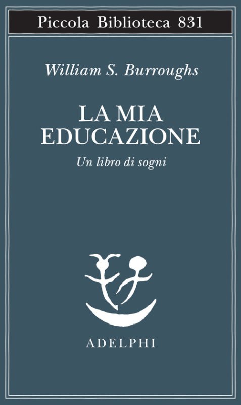 La mia educazione. Un libro di sogni