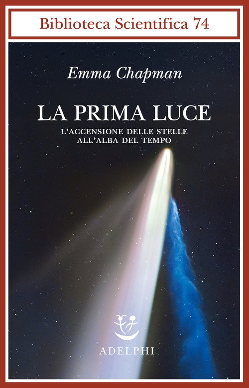 La prima luce. L'accensione delle stelle