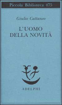 L'uomo della novità