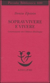 Sopravvivere e vivere