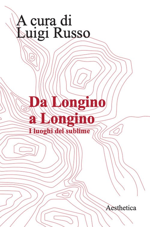 Da Longino a Longino. I luoghi del sublime
