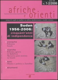 Afriche e Orienti (2006) vol. 1-2. Sudan 1956-2006: cinquant'anni di indipendenza.