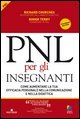PNL per gli insegnanti. Come aumentare la tua efficacia personale nella comunicazione e nella didattica