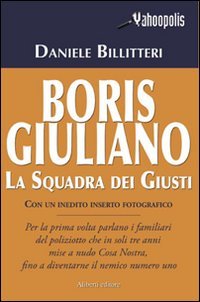 Boris Giuliano. La squadra dei giusti