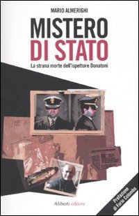 Mistero di Stato. La strana morte dell'ispettore Donatoni