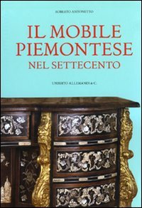 Il mobile piemontese nel Settecento