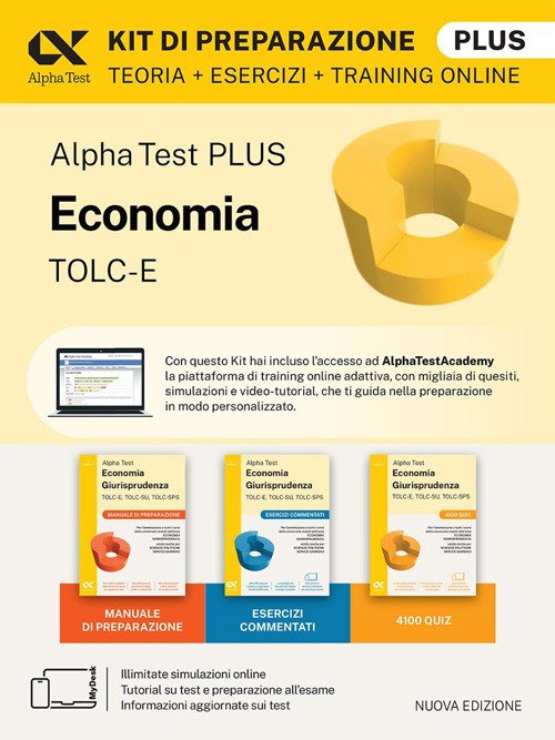 Alpha Test Plus Economia Giurisprudenza TOLC-E, TOLC-SU, TOLC-SPS 2026-2027. Kit di preparazione Plus. Per test di ammissione universitari