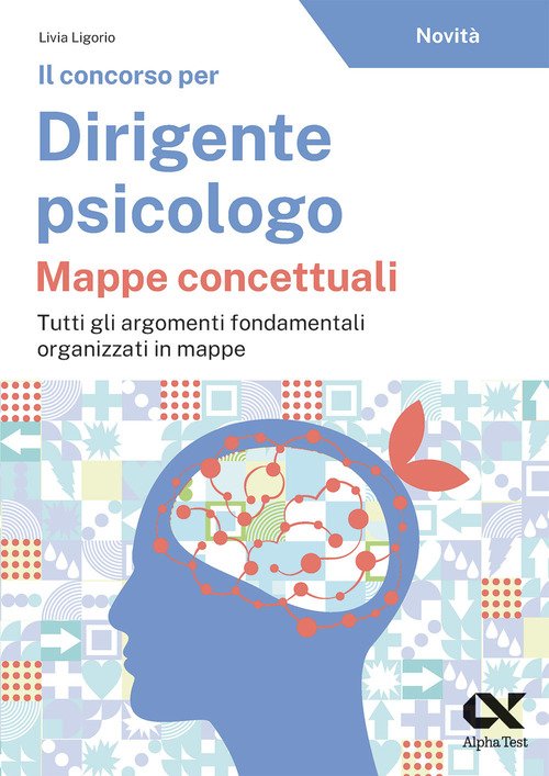 Il concorso per dirigente psicologo. Mappe concettuali