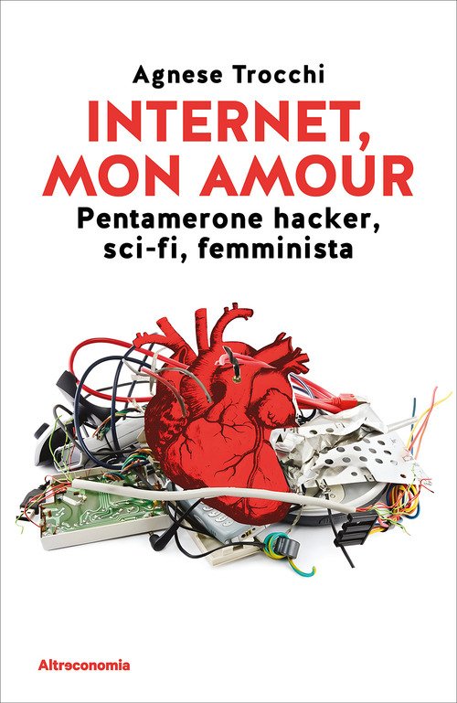 Internet, mon amour. Pentamerone hacker, sci-fi, femminista