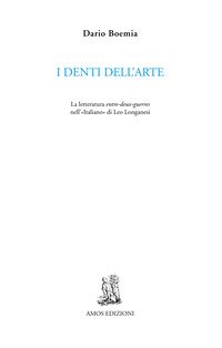 I denti dell'arte. La letteratura entre-deux-guerres nell'«Italiano» di Leo Longanesi