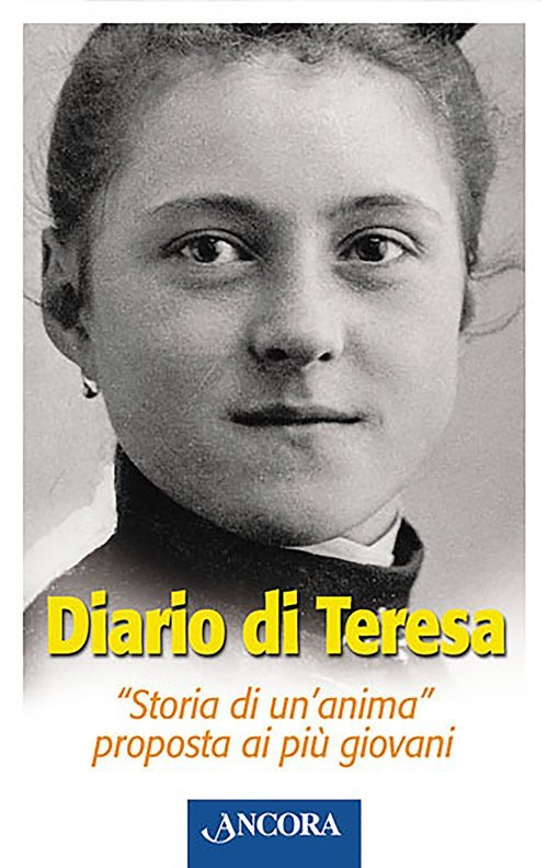 Diario di Teresa. «Storia di un'anima» proposta ai più giovani