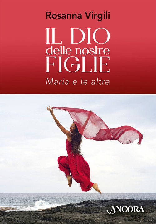 Il Dio delle nostre figlie. Maria e le altre