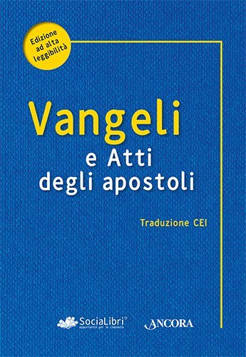 Vangelo e Atti degli Apostoli