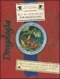 Dragologia. Kit di scrittura per dragologi