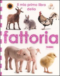 Il mio primo libro della fattoria
