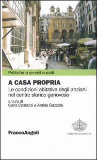 A Casa Propria. Le Condizioni Abitative Degli Anziani Nel Ce