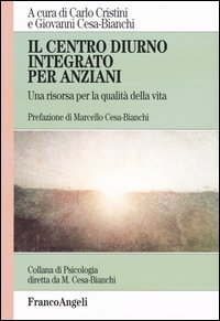 Il Centro diurno integrato per anziani. Una risorsa per la qualità della vita