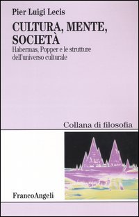 Cultura, Mente, Societa`. Habermas, Popper E