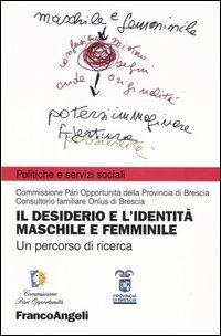 Desiderio E L`identita` Maschile E Femminile.