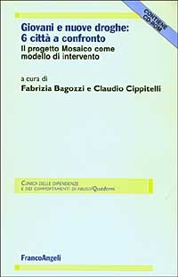Giovani e nuove droghe: sei città a confronto. Il progetto Mosaico come modello d'intervento