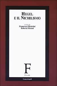 Hegel E Il Nichilismo