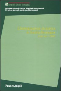 L'immigrazione straniera in Emilia Romagna. Dati al 1-1-2003