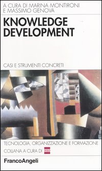 Knowledge Development. Casi E Strumenti Concreti