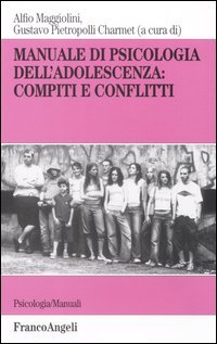 Manuale di psicologia dell'adolescenza: compiti e conflitti