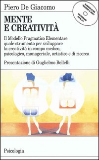Mente E Creativita`. Il Modello Pragmatico Elementare Quale S