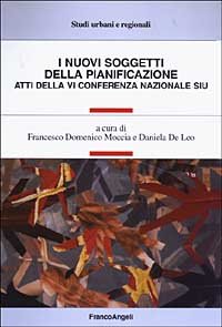 Nuovi Soggetti Della Pianificazione. Atti Della 6