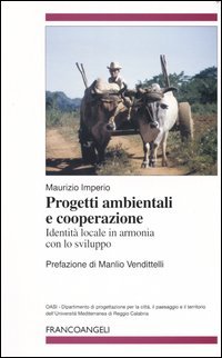 Progetti Ambientali E Cooperazione. Identita` Locale In Armon