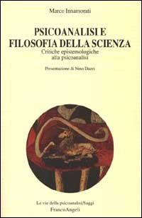 Psicoanalisi e filosofia della scienza. Critiche epistemologiche alla psicoanalisi