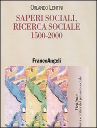 Saperi sociali, ricerca sociale (1500-2000)