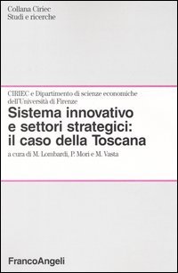 Sistema Innovativo E Settori Strategici: Il Caso Della Tosca