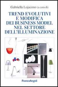 Trend Evolutivi E Modifica Dei Business Model Nel Settore De