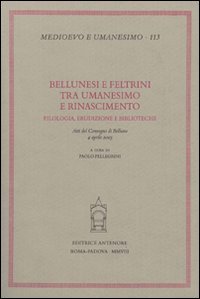 Bellunesi e feltrini tra umanesimo e rinascimento