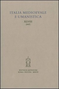 Italia medioevale e umanistica. Vol. 48