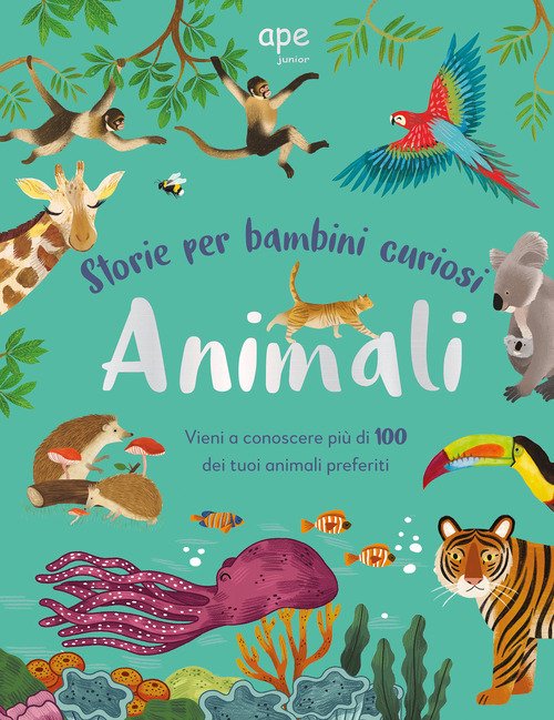 Animali. Storie per bambini curiosi - Top Secret - Ape Junior