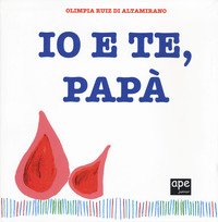 Io e te, papà
