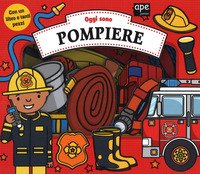Oggi sono pompiere