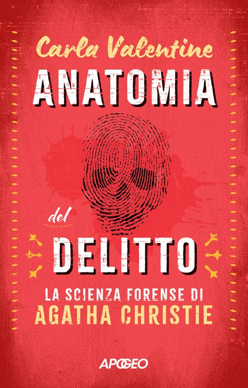 Anatomia del delitto. La scienza forense di Agatha Christie