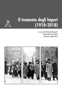 Il tramonto degli Imperi (1918-2018)